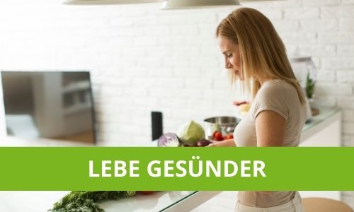 Lebe gesünder